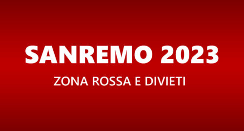 Sanremo 2023: zona rossa e divieti del 73° Festival della Canzone Italiana